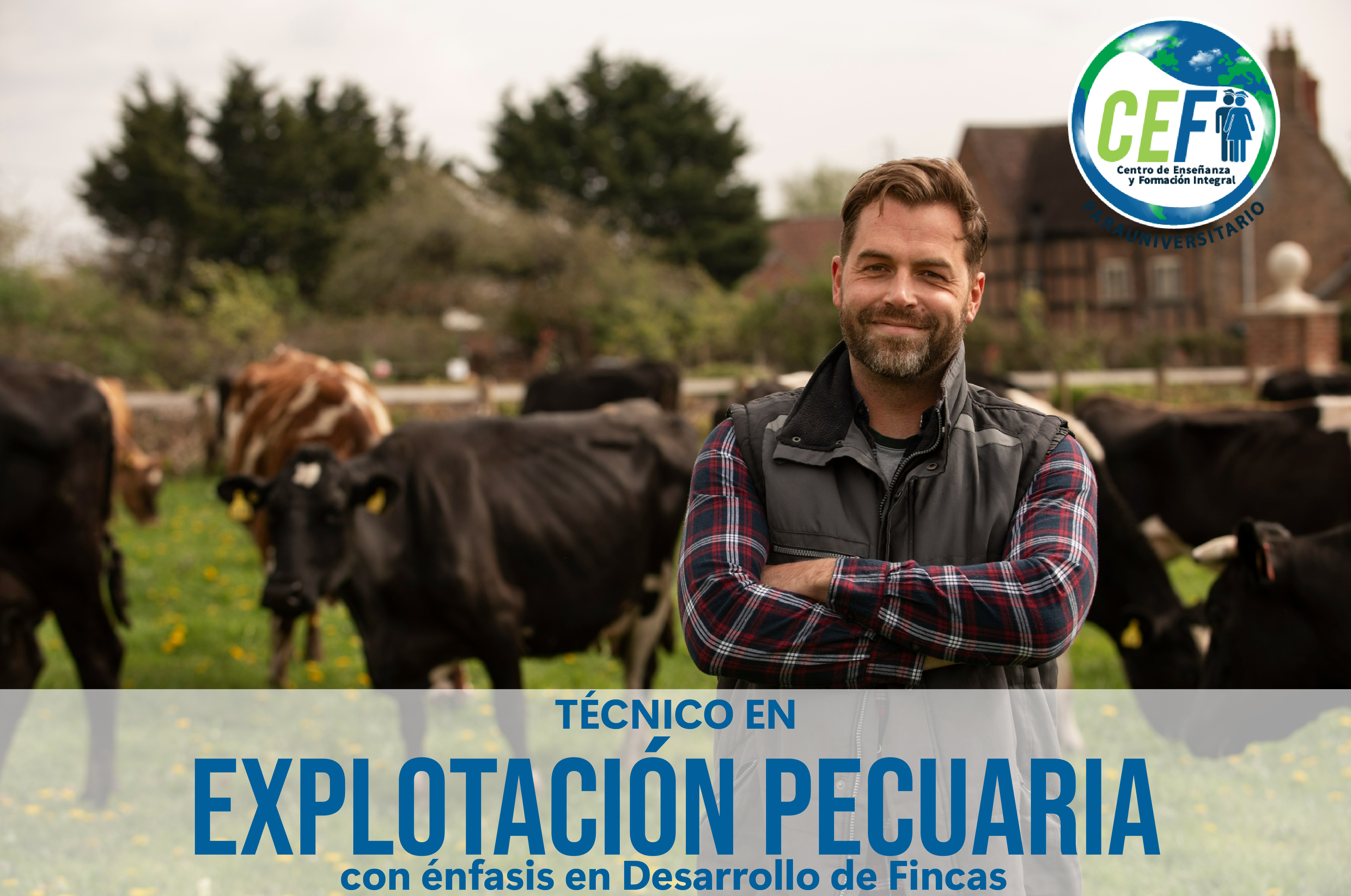 Técnico Especializado en Explotación Pecuaria con énfasis en Desarrollo de Fincas